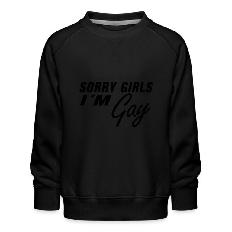 sorry-girls-im-gay-kinder-premium-pullover-schwarz