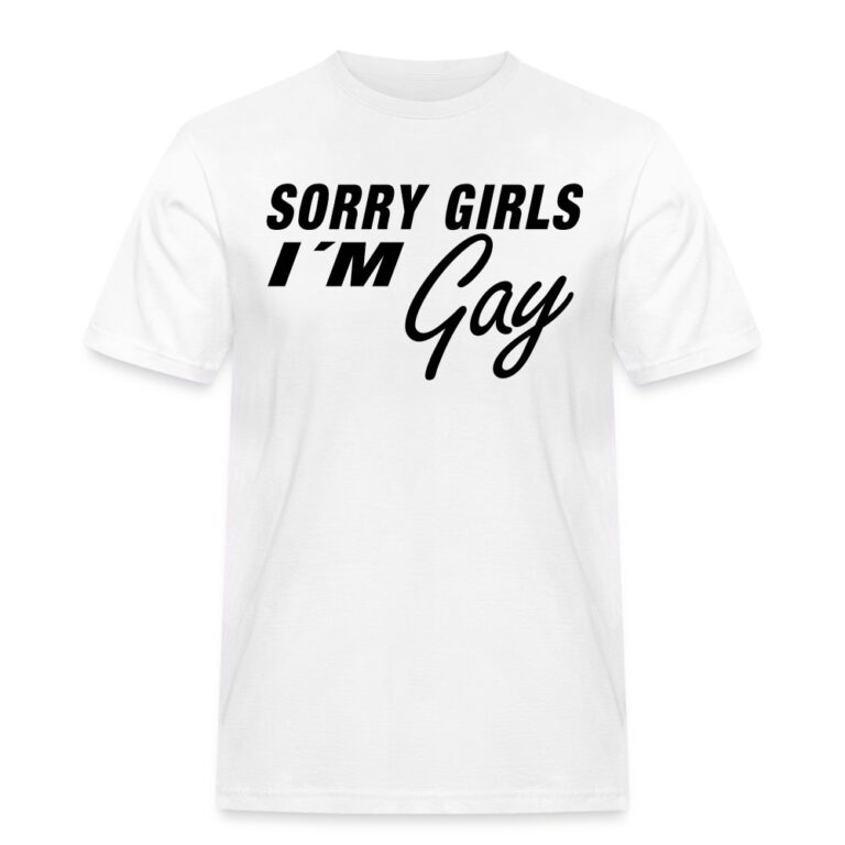 sorry-girls-im-gay-maenner-workwear-t-shirt-weiss
