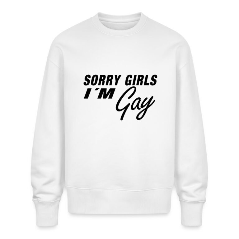 sorry-girls-im-gay-stanleystella-unisex-oversize-bio-pullover-radder-weiss