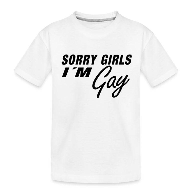 sorry-girls-im-gay-teenager-premium-bio-t-shirt-weiss
