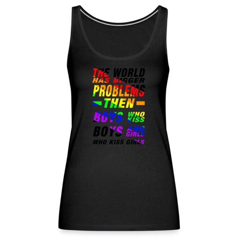 the-world-has-bigger-problems-frauen-premium-tank-top-schwarz