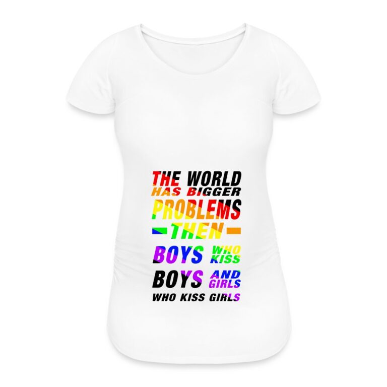the-world-has-bigger-problems-frauen-schwangerschafts-t-shirt-weiss