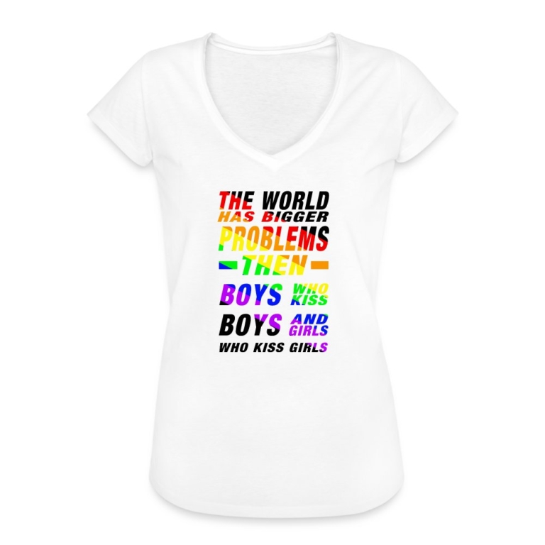 the-world-has-bigger-problems-frauen-vintage-t-shirt-weiss
