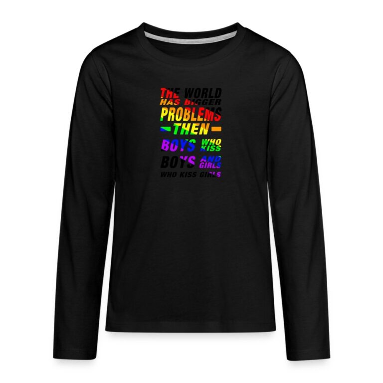 the-world-has-bigger-problems-teenager-premium-langarmshirt-schwarz