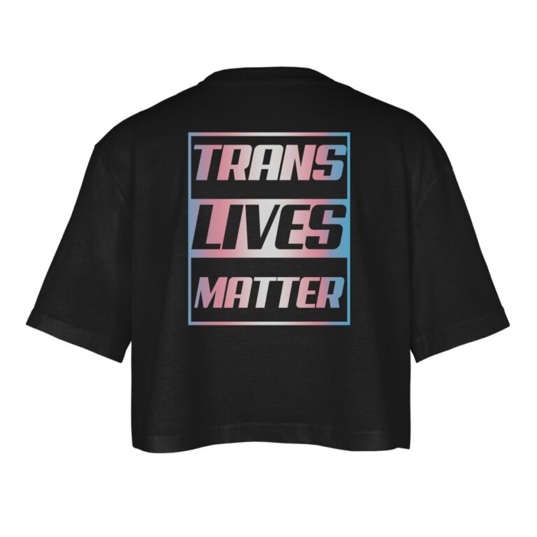 trans-lives-matter-transgender-pride-frauen-oversized-cropped-t-shirt-schwarz