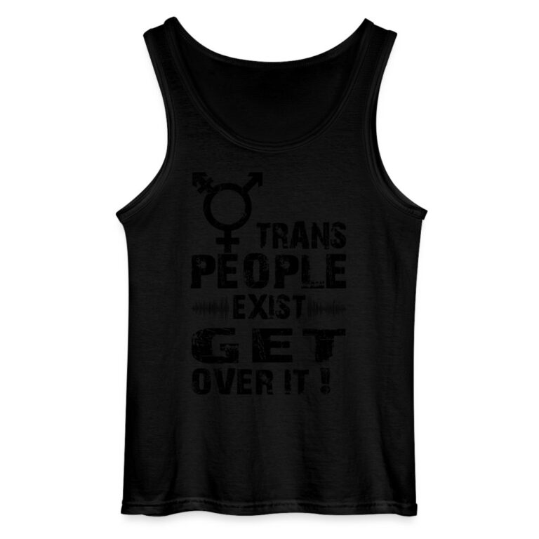 trans-people-exist-get-over-it-gildan-maenner-tank-top-schwarz