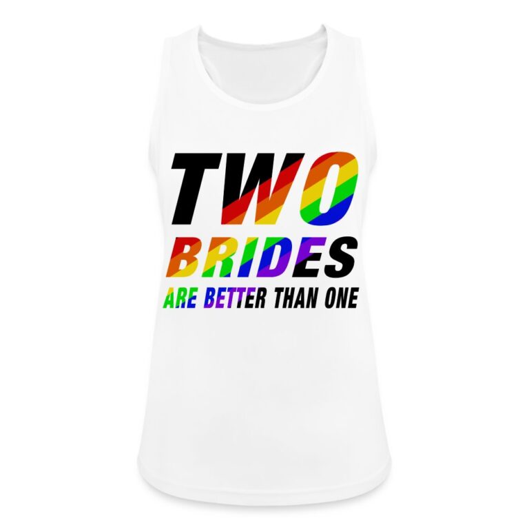 two-brides-are-better-than-one-frauen-tank-top-atmungsaktiv-weiss