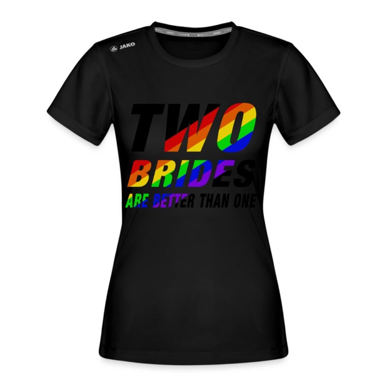 two-brides-are-better-than-one-jako-frauen-t-shirt-run-20-schwarz