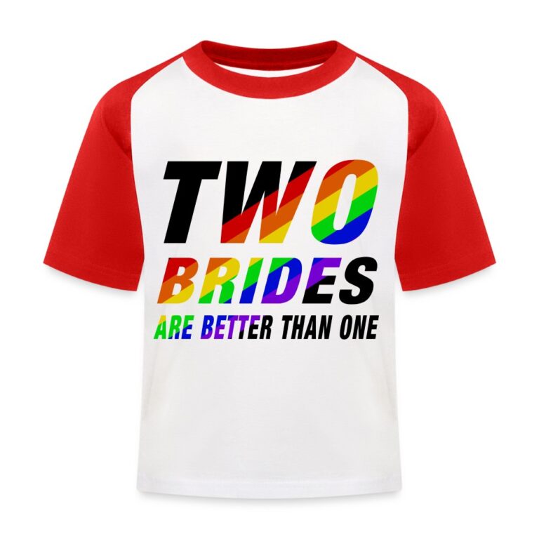 two-brides-are-better-than-one-kinder-baseball-t-shirt-weiss-rot