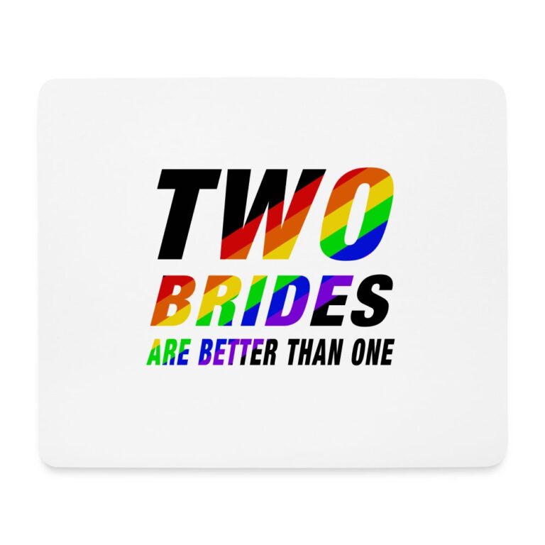two-brides-are-better-than-one-mousepad-querformat-weiss