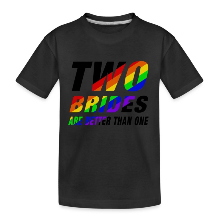 two-brides-are-better-than-one-teenager-premium-bio-t-shirt-schwarz