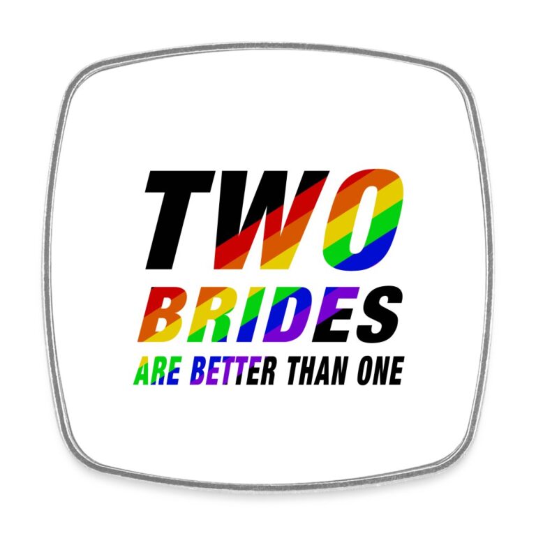 two-brides-are-better-than-one-viereckiger-kuehlschrankmagnet-weiss