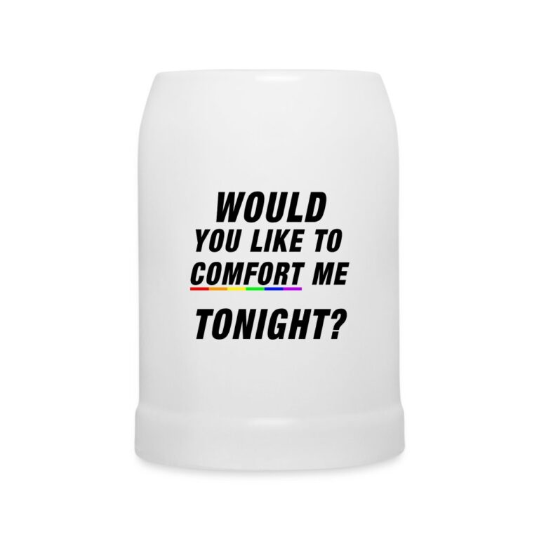 would-you-like-to-comfort-me-tonight-bierkrug-weiss