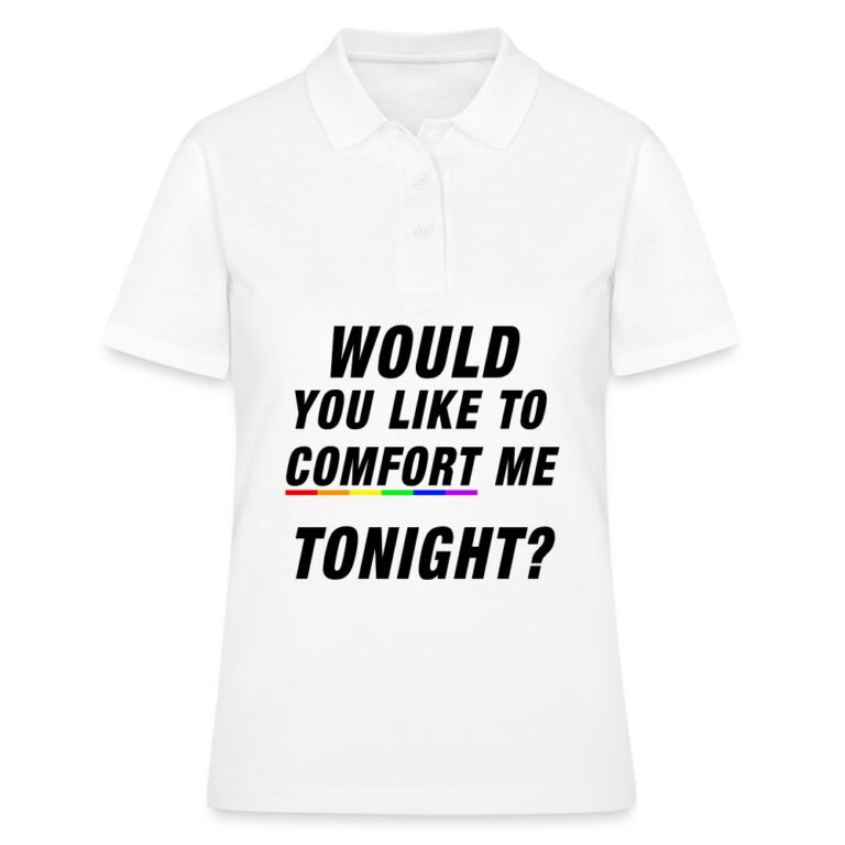 would-you-like-to-comfort-me-tonight-frauen-polo-shirt-weiss