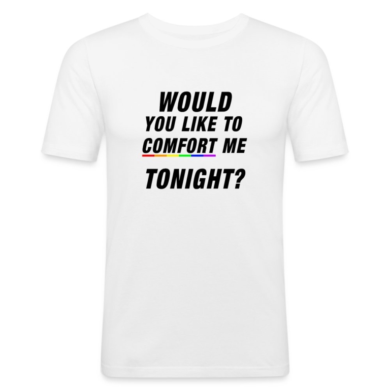 would-you-like-to-comfort-me-tonight-maenner-slim-fit-t-shirt-weiss