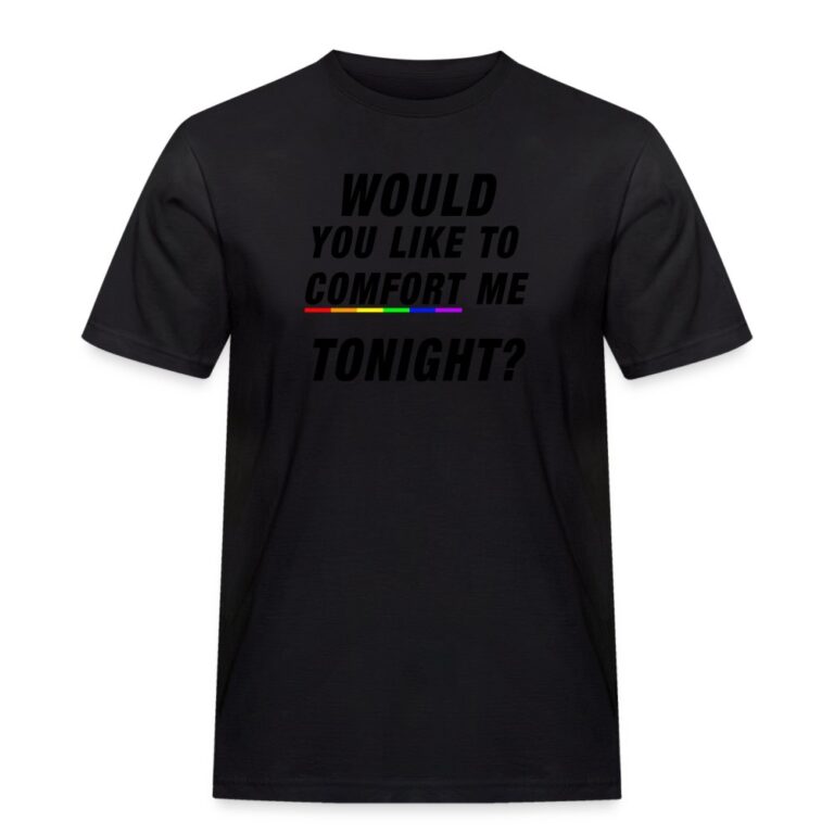 would-you-like-to-comfort-me-tonight-maenner-workwear-t-shirt-schwarz