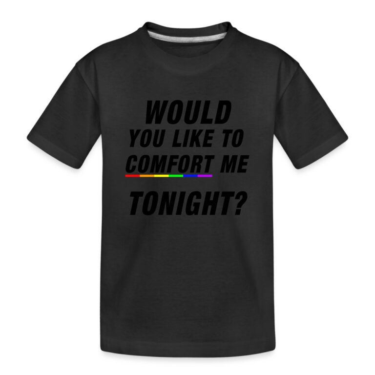 would-you-like-to-comfort-me-tonight-teenager-premium-bio-t-shirt-schwarz