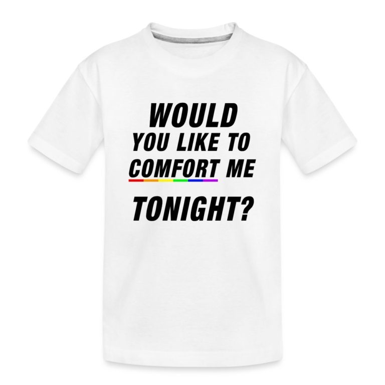 would-you-like-to-comfort-me-tonight-teenager-premium-bio-t-shirt-weiss