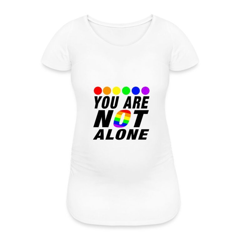 you-are-not-alone-frauen-schwangerschafts-t-shirt-weiss