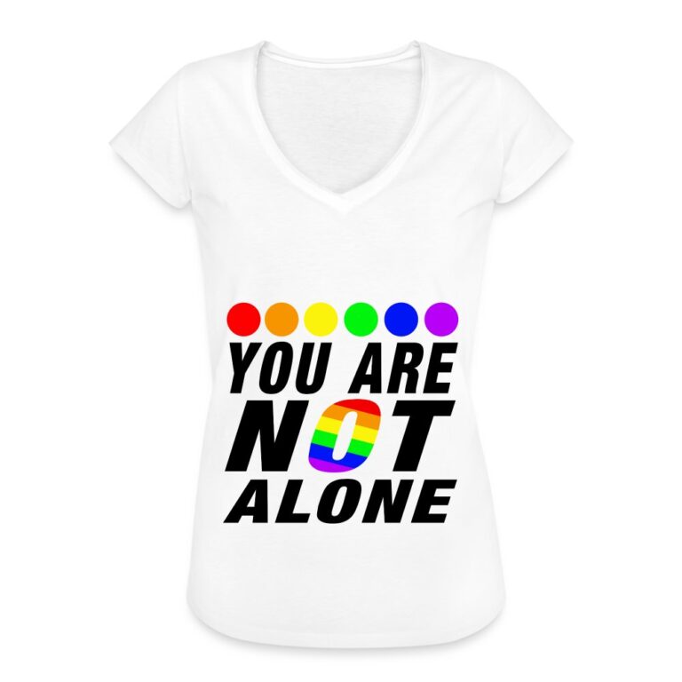 you-are-not-alone-frauen-vintage-t-shirt-weiss