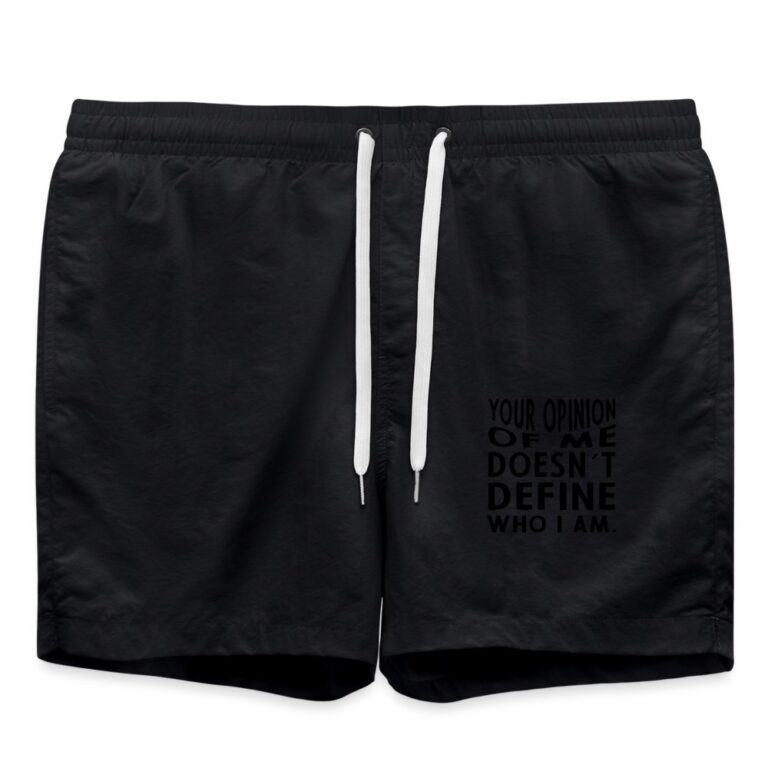 your-opinion-of-me-doesnt-define-who-i-am-badeshorts-schwarz