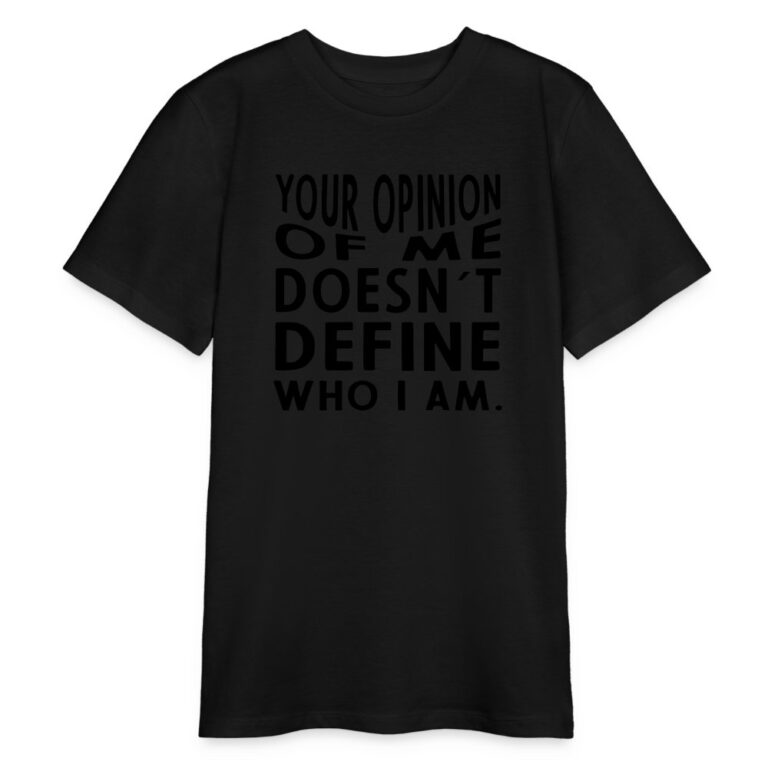 your-opinion-of-me-doesnt-define-who-i-am-stanleystella-bio-teenager-t-shirt-mini-creator-schwarz