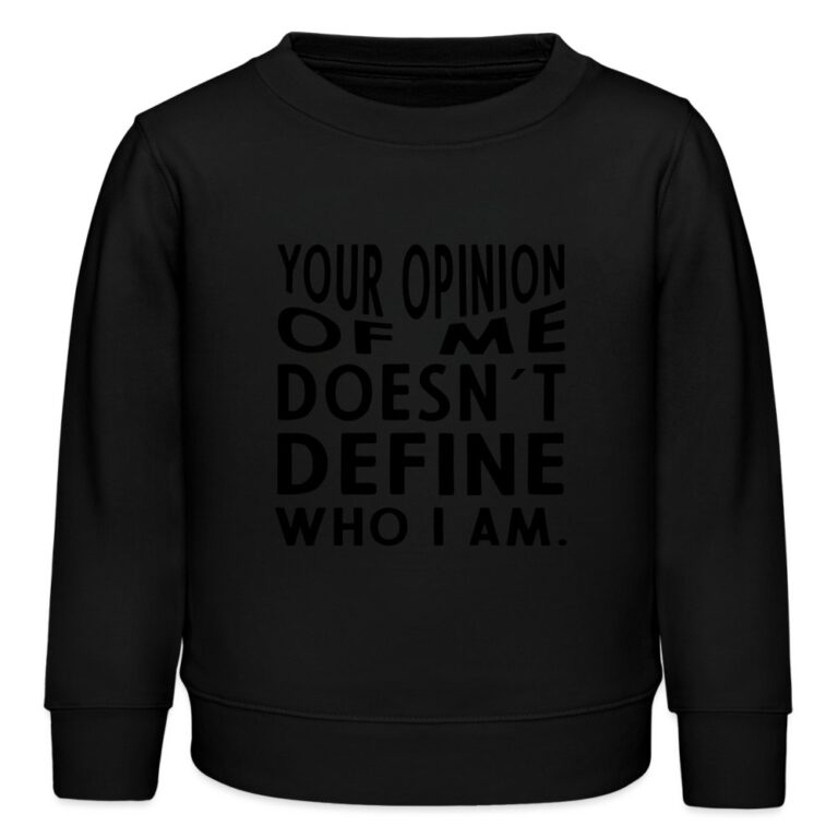 your-opinion-of-me-doesnt-define-who-i-am-stanleystella-mini-changer-bio-kinder-sweatshirt-schwarz