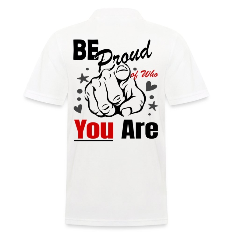 be-proud-of-who-you-are-maenner-poloshirt-weiss