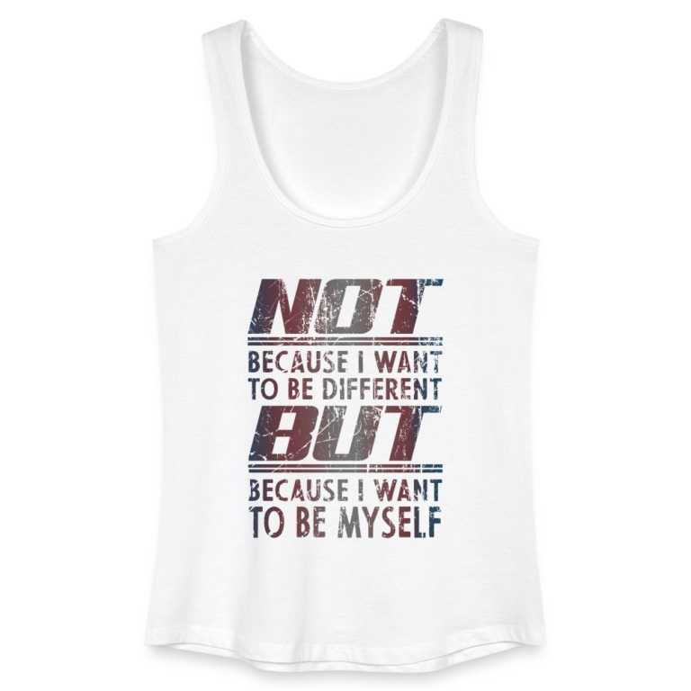 because-i-want-to-be-myself-frauen-bio-tank-top-weiss