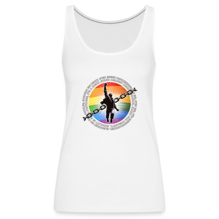 breaking-chains-for-equality-frauen-premium-tank-top-weiss
