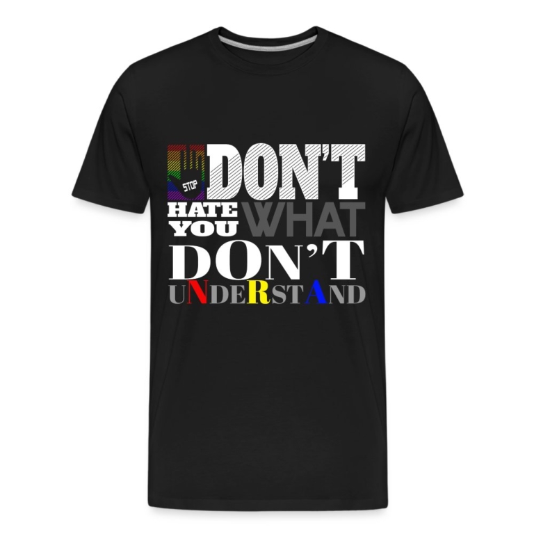 dont-hate-what-you-dont-understand-maenner-premium-bio-t-shirt-schwarz
