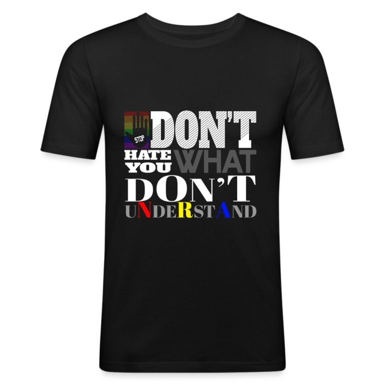 dont-hate-what-you-dont-understand-maenner-slim-fit-t-shirt-schwarz
