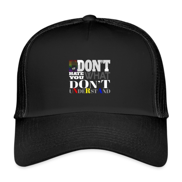 dont-hate-what-you-dont-understand-trucker-cap-schwarz-schwarz