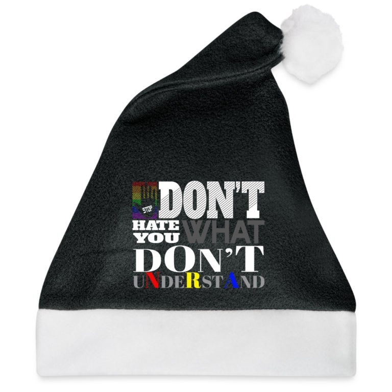 dont-hate-what-you-dont-understand-weihnachtsmuetze-schwarz-weiss