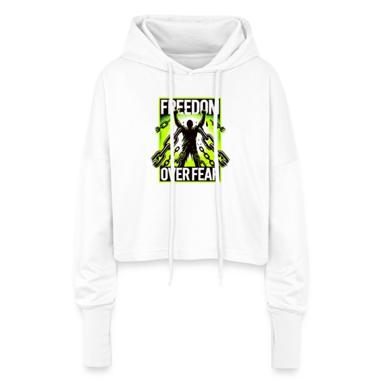 freedom-over-fear-cropped-frauen-hoodie-weiss