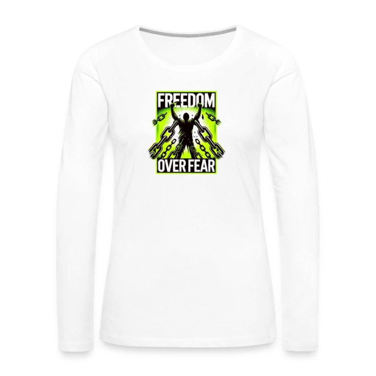 freedom-over-fear-frauen-premium-langarmshirt-weiss