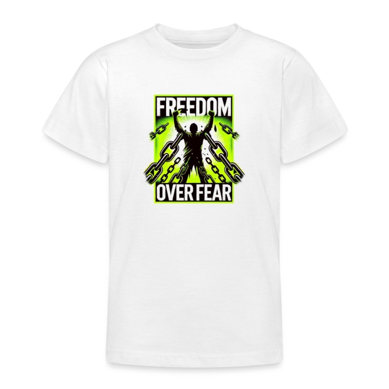freedom-over-fear-teenager-t-shirt-weiss