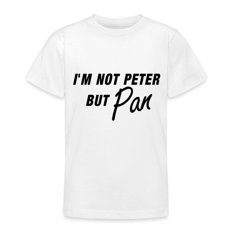 im-not-peter-but-pan-teenager-t-shirt-weiss