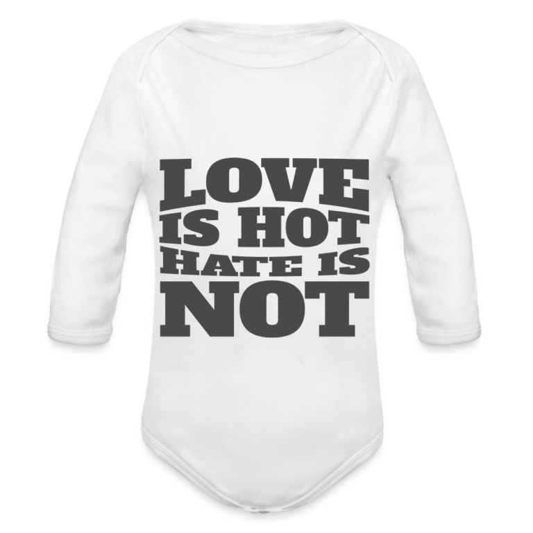 love-is-hot-hate-is-not-baby-bio-langarm-body-weiss