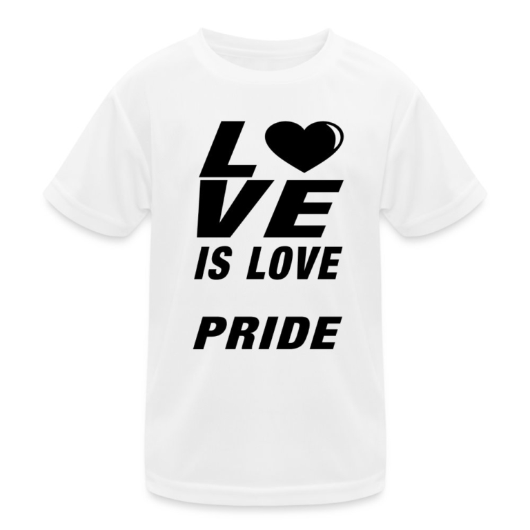 love-is-love-pride-kinder-funktions-t-shirt-weiss