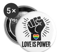 Love is Power - Buttons groß 56 mm (5er Pack) Weiß