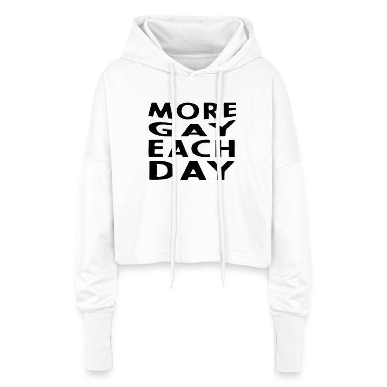more-gay-each-day-cropped-frauen-hoodie-weiss