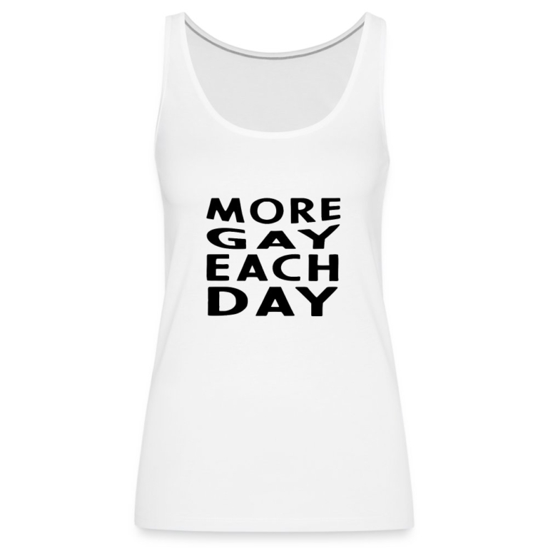 more-gay-each-day-frauen-premium-tank-top-weiss