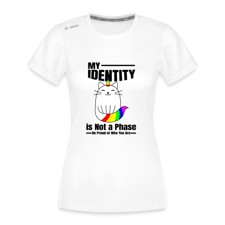 my-identity-is-not-a-phase-jako-frauen-t-shirt-run-20-weiss