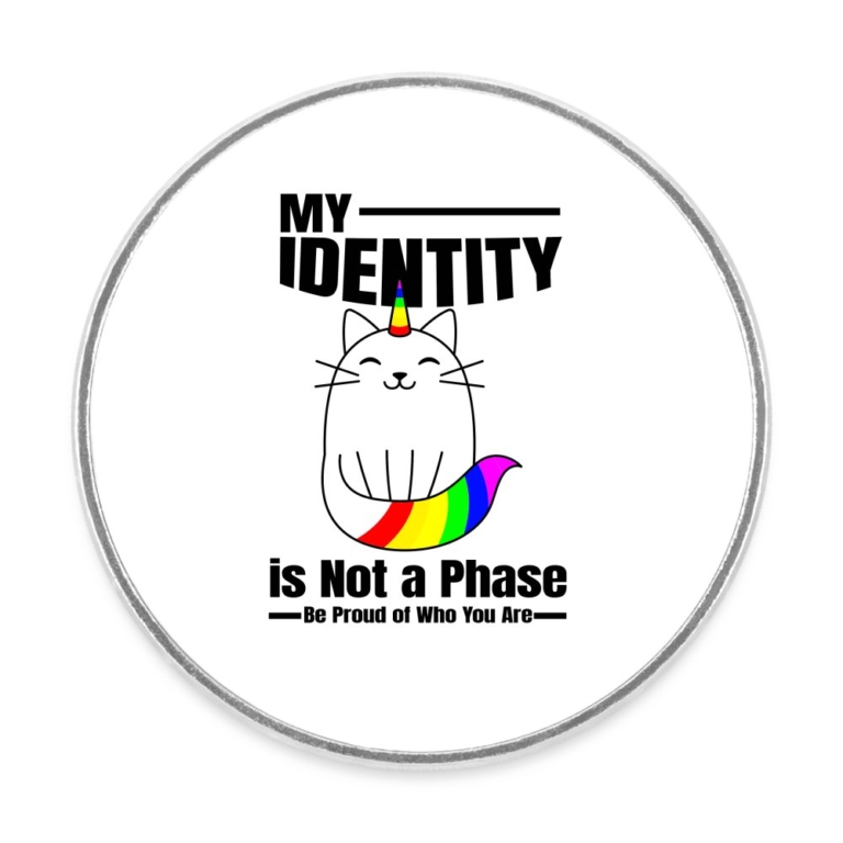 my-identity-is-not-a-phase-runder-kuehlschrankmagnet-weiss