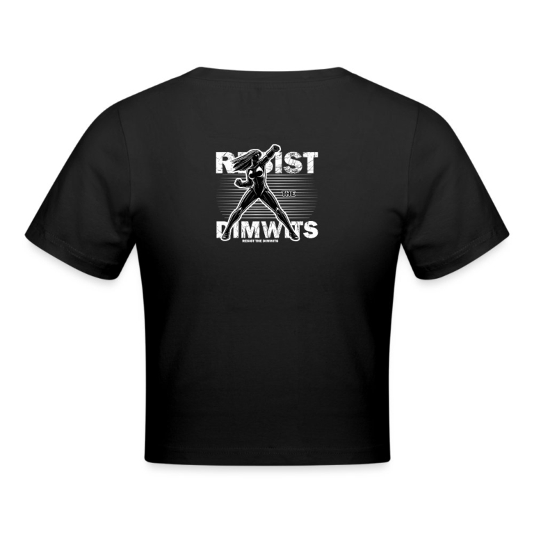 resist-the-dimwits-cropped-t-shirt-schwarz