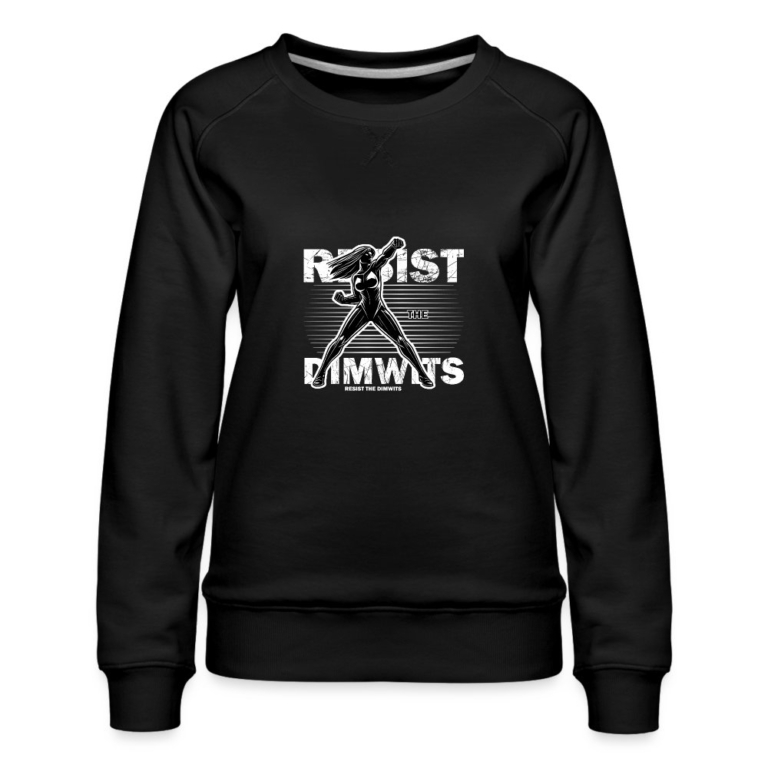 resist-the-dimwits-frauen-premium-pullover-schwarz
