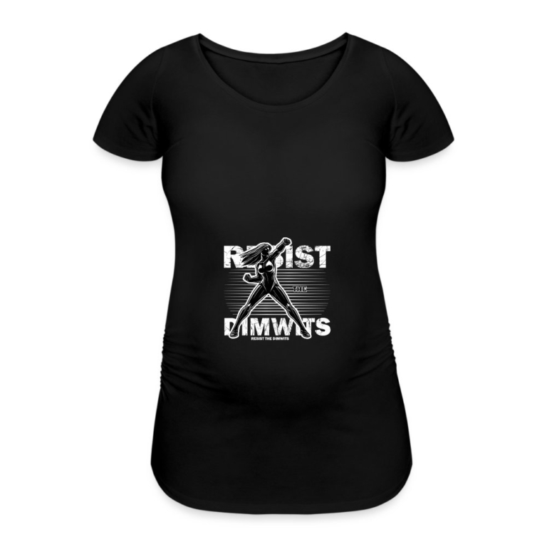 resist-the-dimwits-frauen-schwangerschafts-t-shirt-schwarz