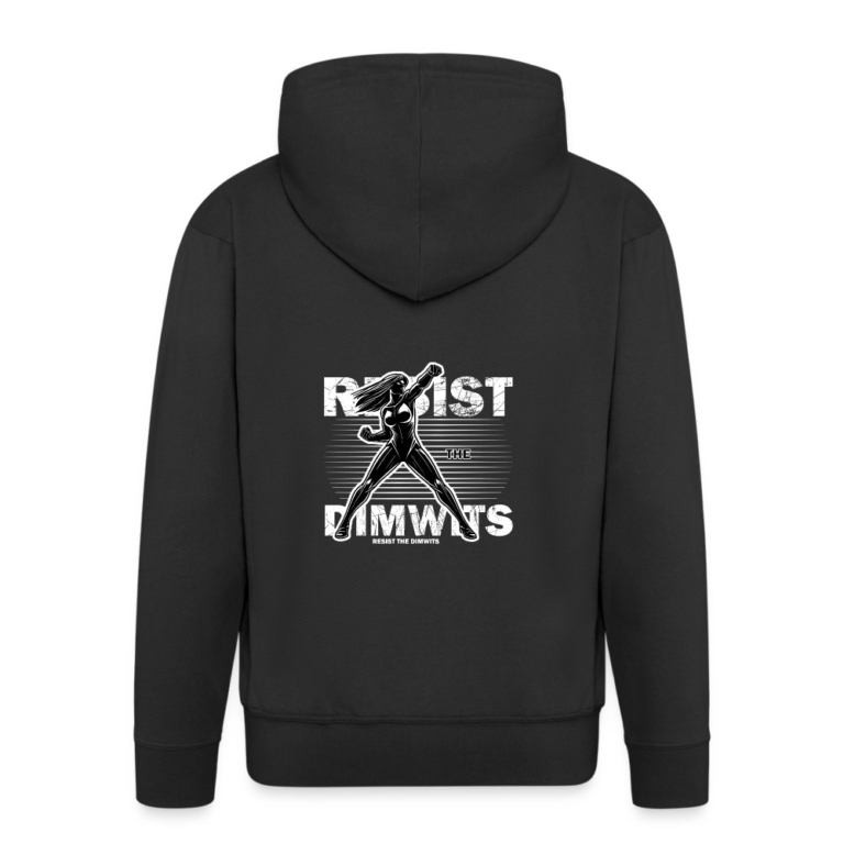 resist-the-dimwits-maenner-premium-kapuzenjacke-schwarz