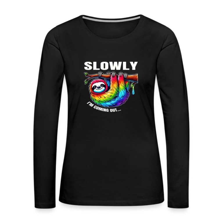 slowly-i-m-coming-out-frauen-premium-langarmshirt-schwarz